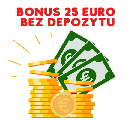 bonus 25 euro bez depozytu